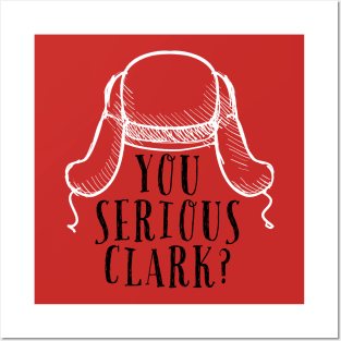 You serious Clark? Posters and Art